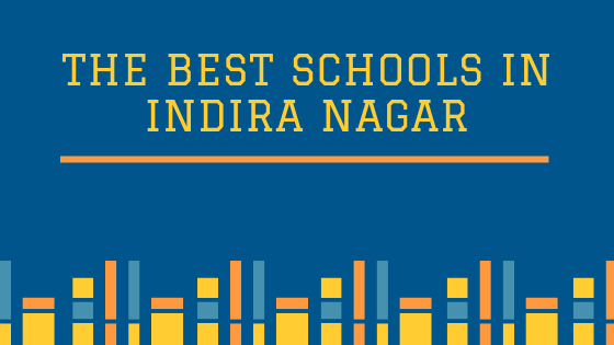 Best Schools in Indira Nagar